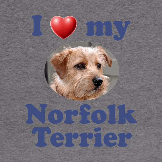 I Love My Norfolk Terrier by Naves